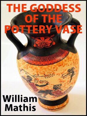 cover image of The Goddess of the Pottery Vase
